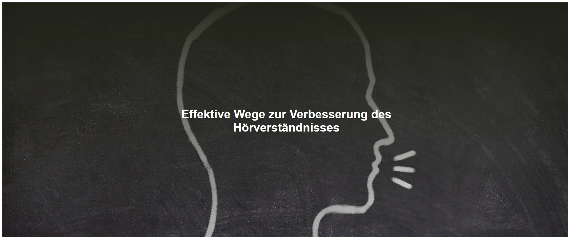 Effektive Wege zur Verbesserung des Hörverständnisses