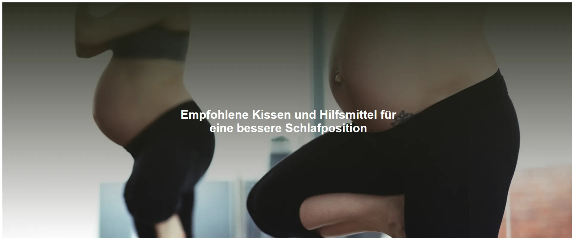 Empfohlene Kissen und Hilfsmittel für eine bessere Schlafposition