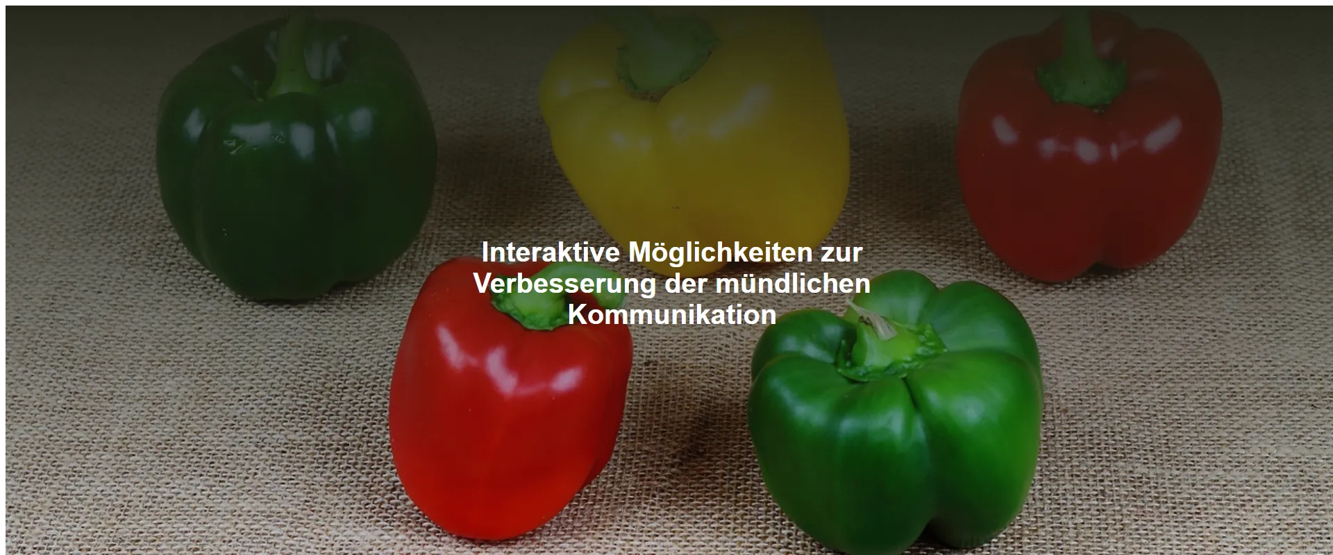 Interaktive Möglichkeiten zur Verbesserung der mündlichen Kommunikation